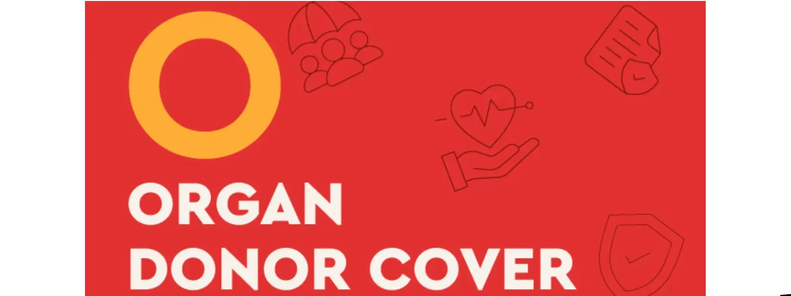 O: Organ Donor Cover